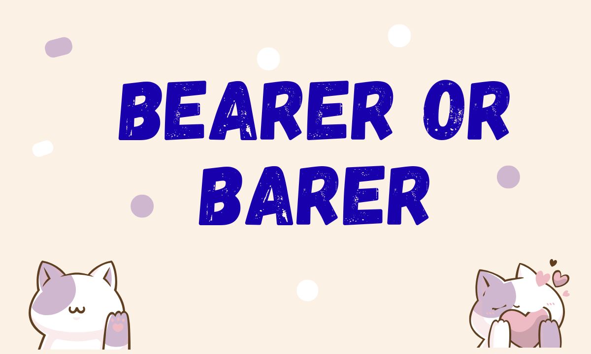 Bearer-or-Barer