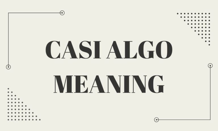 Casi Algo Meaning