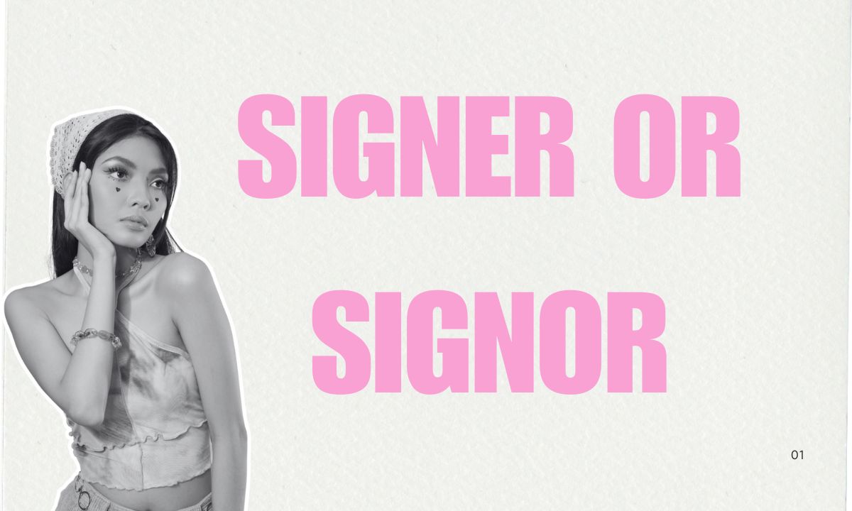 Signer or Signor