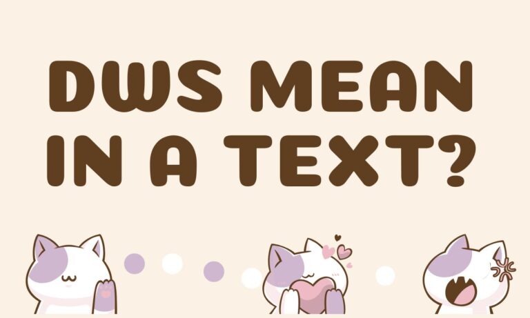 What Does DWS Mean in a Text