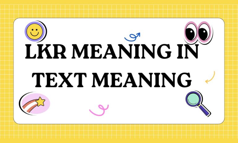 LKR Meaning in Text Meaning in Text (2026 Guide)