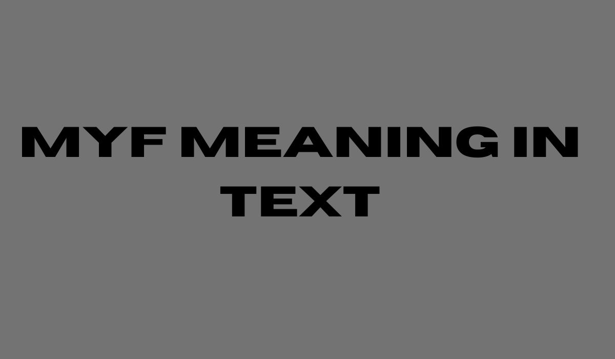 MYF Meaning in Text